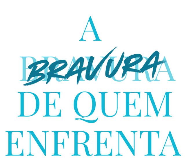 A bravura de quem enfrenta — Brave Care